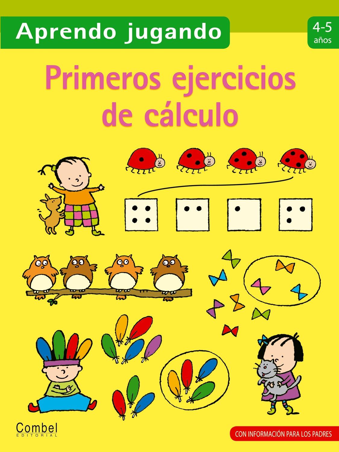 PRIMEROS EJERCICIOS DE CÁLCULO 4-5 AÑOS. 