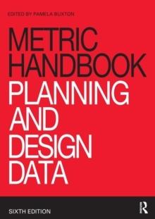 METRIC HANDBOOK : PLANNING AND DESIGN DATA. 6 EDIT