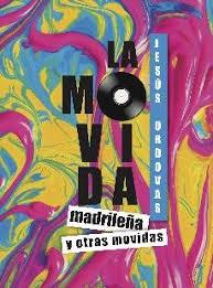 MOVIDA MADRILEÑA Y OTRAS MOVIDAS, LA. 