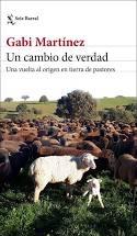 CAMBIO DE VERDAD, UN. UNA VUELTA AL ORIGEN EN TIERRA DE PASTORES. 