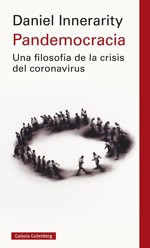 PANDEMOCRACIA "UNA FILOSOFIA DE LA CRISIS DEL CORONAVIRUS". 