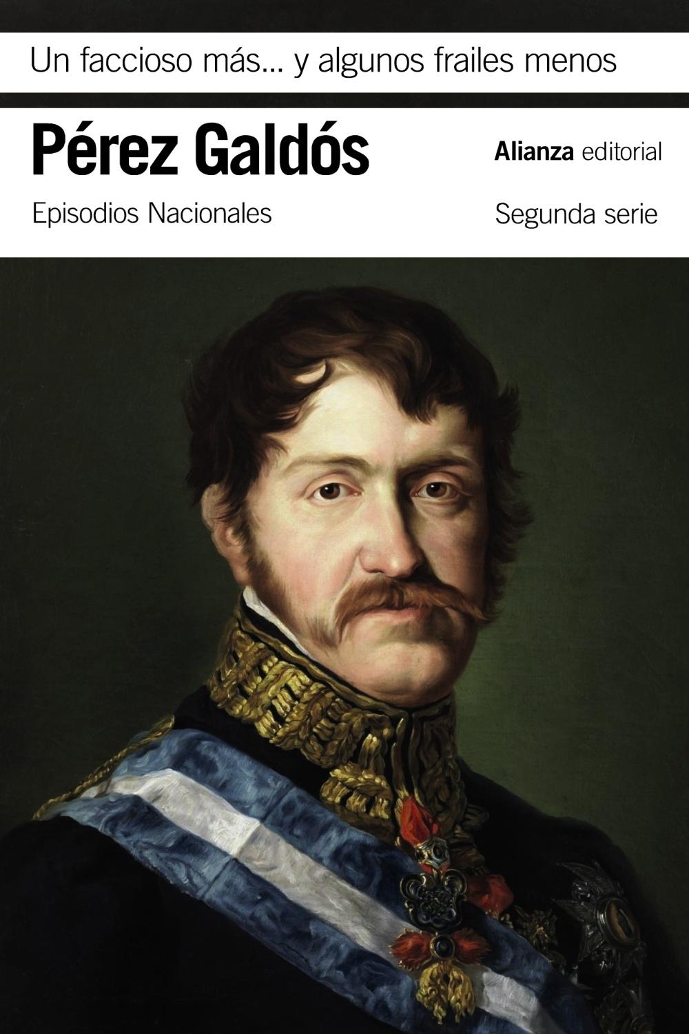 FACCIOSO MÁS Y ALGUNOS FRAILES MENOS, UN "EPISODIOS NACIONALES, 20 / SEGUNDA SERIE"