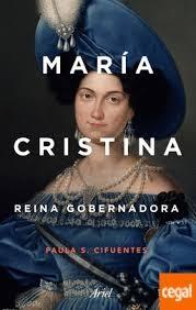 MARÍA CRISTINA "REINA GOBERNADORA"