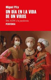 DIA EN LA VIDA DE UN VIRUS, UN