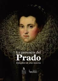 PRESENCIA DEL PRADO, LA "EPISODIOS DE UNA HISTORIA"