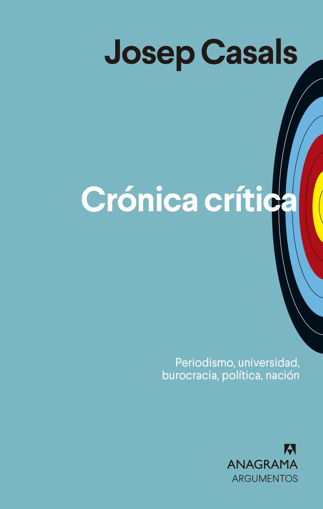 CRÓNICA CRÍTICA "PERIODISMO, UNIVERSIDAD, BUROCRACIA, POLÍTICA, NACIÓN". 