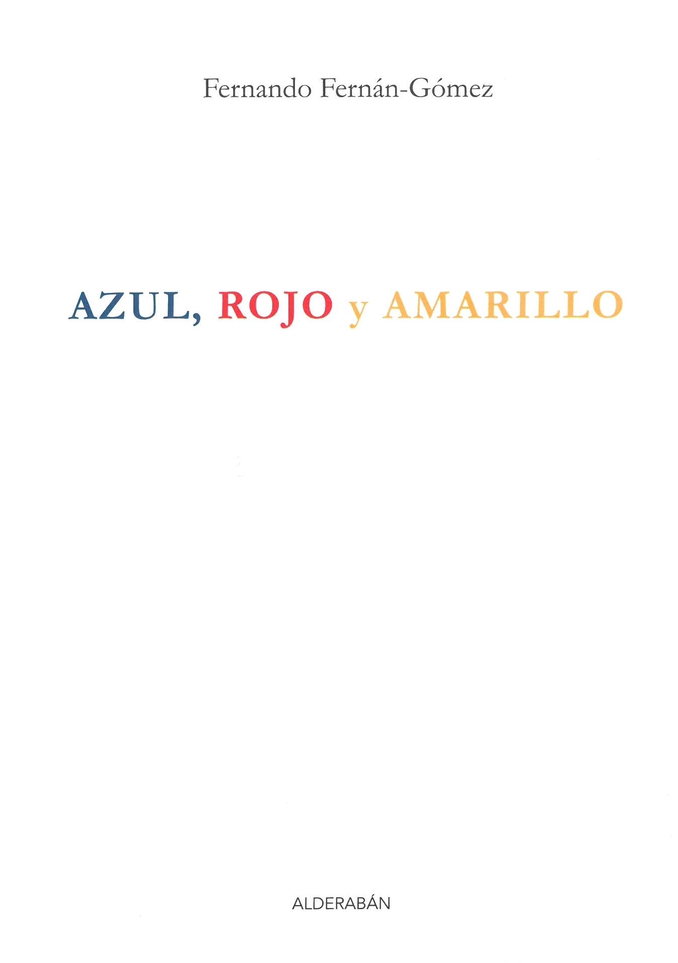 AZUL, ROJO Y AMARILLO