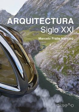 ARQUITECTURA SIGLO XXI. 