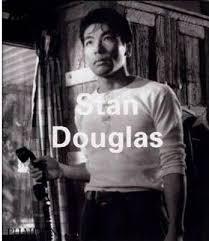 DOUGLAS: STAN DOUGLAS.