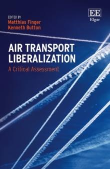 AIR TRANSPORT LIBERALIZATION: A CRITICAL ASSESSMENT