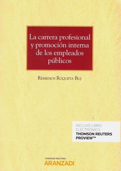 CARRERA PROFESIONAL Y PROMOCIÓN INTERNA DE LOS EMPLEADOS PÚBLICOS , LA