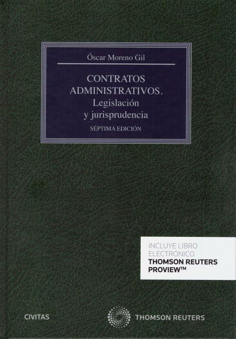 CONTRATOS ADMINISTRATIVOS. LEGISLACION Y JURISPRUDENCIA . 