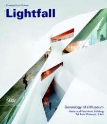 LIGHTFALL. GENEAOLOGY OF A MUSEUM