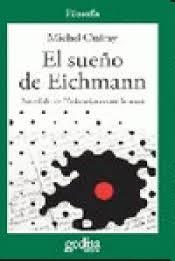 SUEÑO DE EICHMAN, EL. 