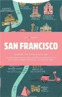 CITIXFAMILY - SAN FRANCISCO. DESIGNED FOR TRAVELS WITH KIDS. 