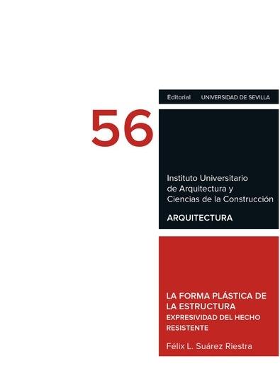 FORMA PLÁSTICA DE LA ESTRUCTURA, LA "EXPRESIVIDAD DEL HECHO RESISTENTE"