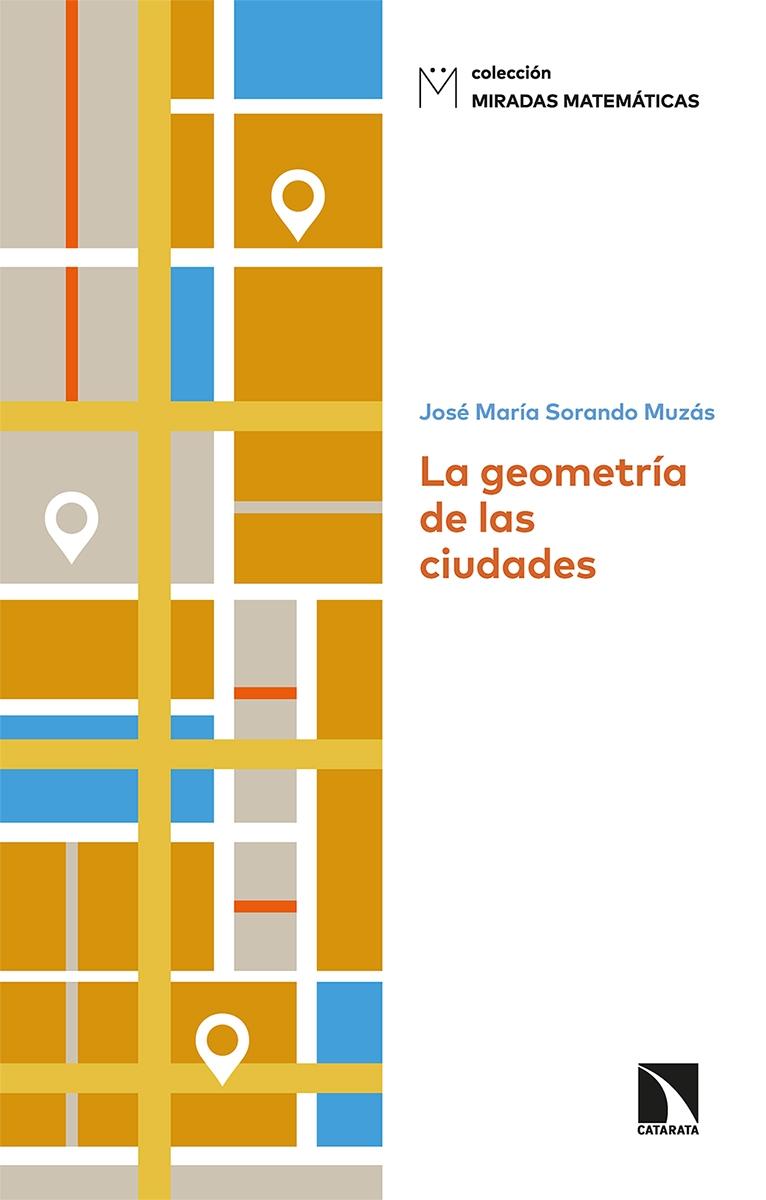 GEOMETRIA DE LAS CIUDADES, LA. 