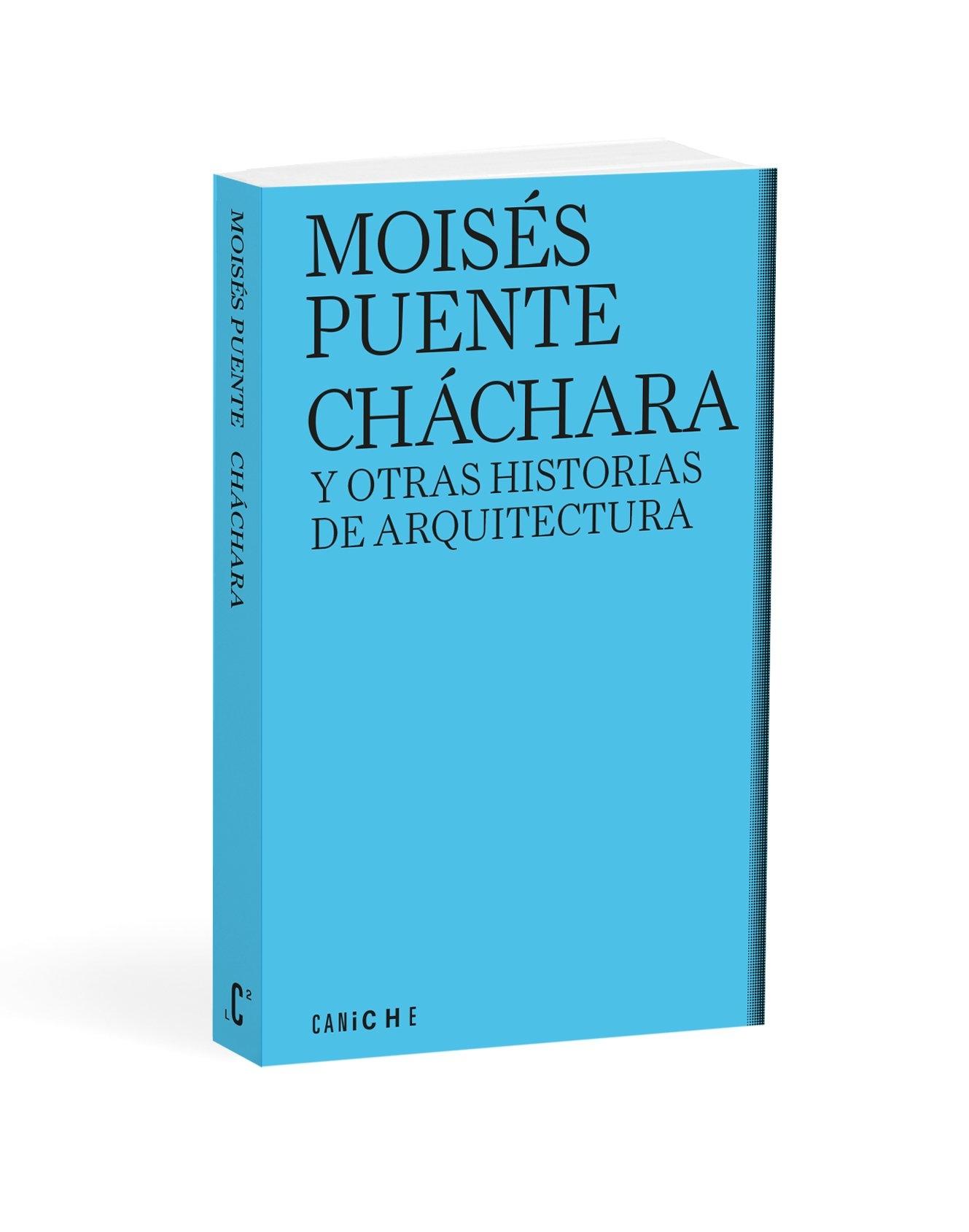CHACHARA Y OTRAS HISTORIAS DE ARQUITECTURA. 