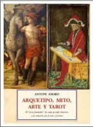 ARQUETIPO, MITO, ARTE Y TAROT "EL "MITO FUNDADOR" DE CADA PERIODO HISTÓRICO Y SU RELACIÓN CON EL ARTE Y".