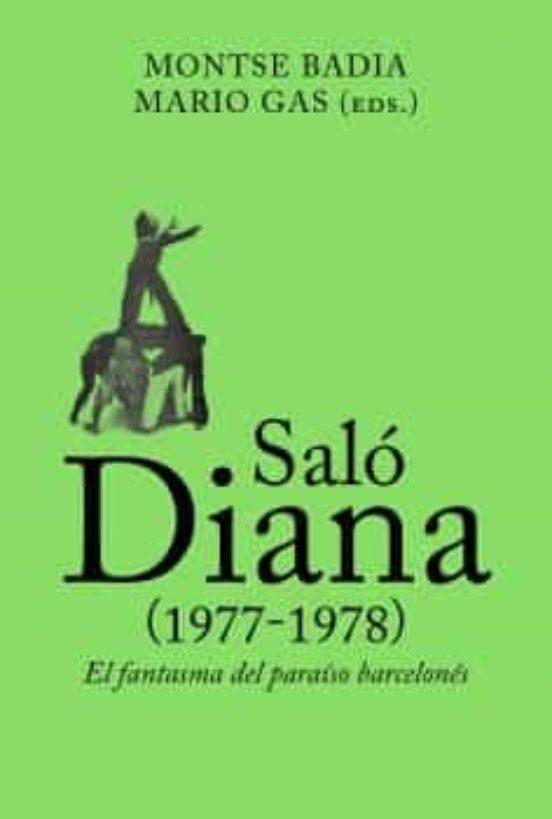 SALÓ DIANA (1977-1978) "EL FANTASMA DEL PARÍSO BARCELONÉS". 