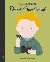 PEQUEÑO & GRANDE DAVID ATTENBOROUGH. 