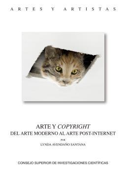 ARTE Y COPYRIGHT : DEL ARTE MODERNO AL ARTE POST-INTERNET. 