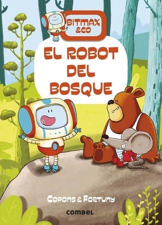 BITMAX & CO: EL ROBOT DEL BOSQUE