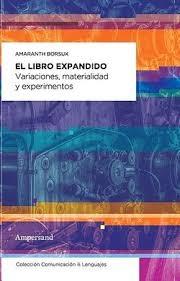 LIBRO EXPANDIDO, EL "VARIACIONES, MATERIALIDAD Y EXPERIMENTOS"