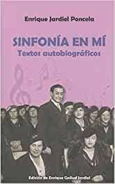 SINFONIA EN MI    TEXTOS AUTOBIOGRAFICOS. 