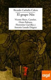 GRUPO NÓS, EL "VICENTE RISCO, CASTELAO, OTERO PEDRAYO, FLORENTINO CUEVILLAS Y ANTONIO L"