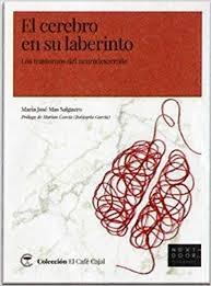 CEREBRO EN SU LABERINTO, EL "LOS TRASTORNOS DEL NEURODESARROLLO". 