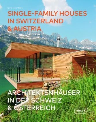 SINGLE-FAMILY HOUSES IN SWITZERLAND & AUSTRIA. 