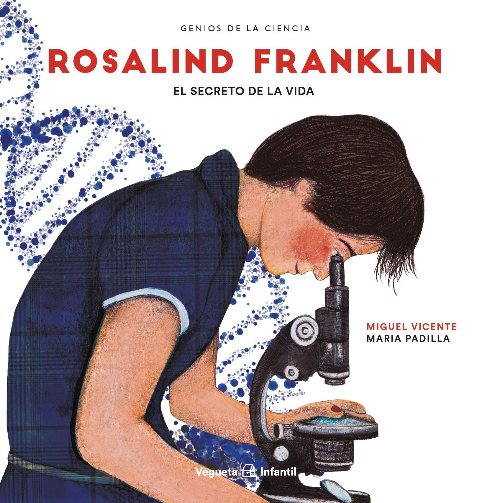 ROSALIND FRANKLIN "EL SECRETO DE LA VIDA"