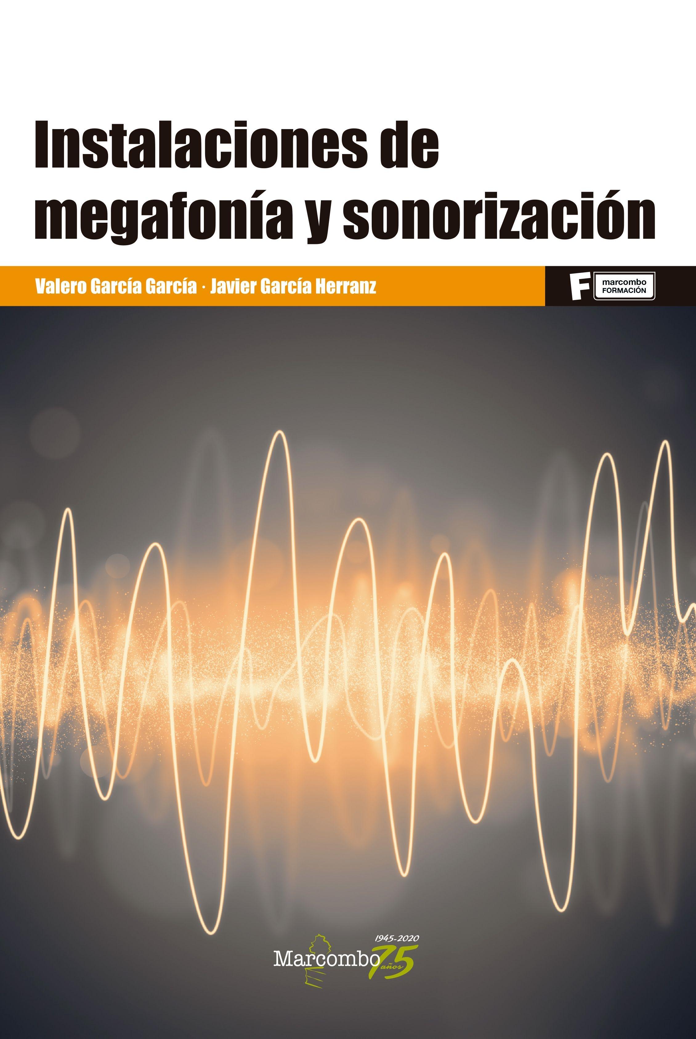 INSTALACIONES DE MEGAFONÍA Y SONORIZACIÓN.