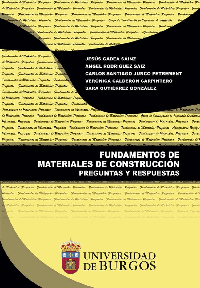 FUNDAMENTOS DE MATERIALES DE CONSTRUCCIÓN. PREGUNTAS Y RESPUESTAS. 