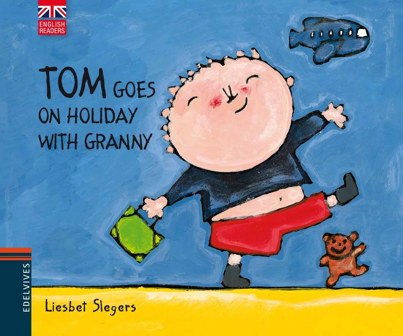 TOM GOES ON HOLIDAY WITH GRANNY. 