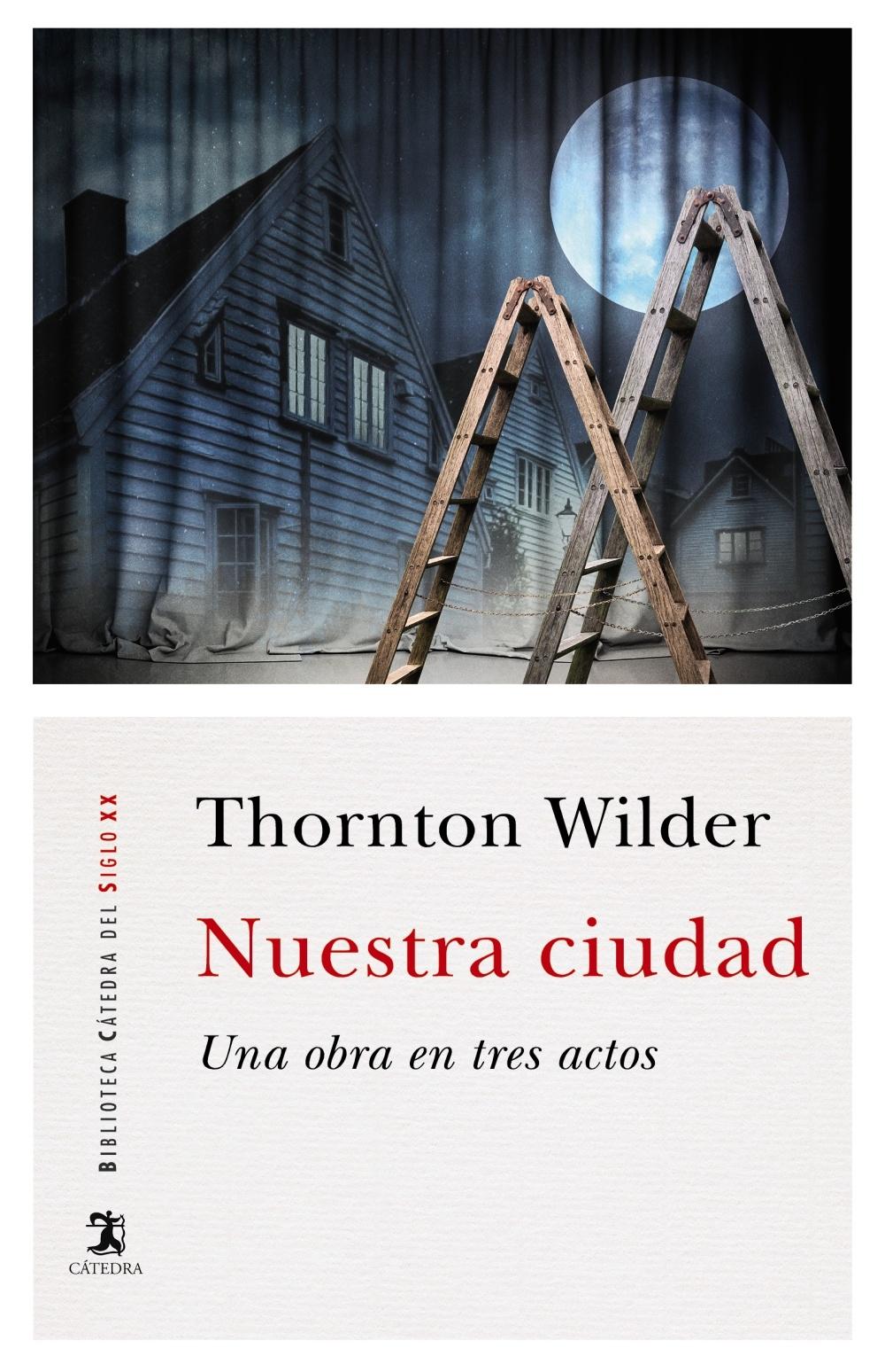 NUESTRA CIUDAD "UNA OBRA CON TRES ACTOS".