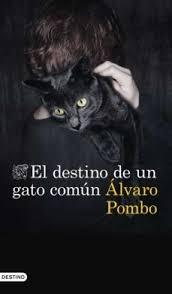 DESTINO DE UN GATO COMÚN, EL