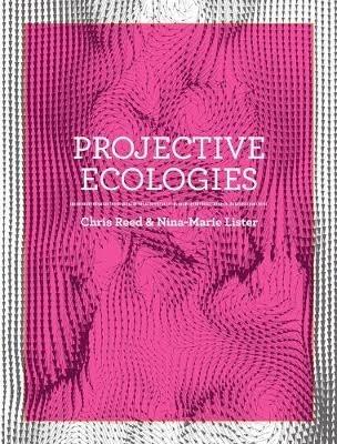 PROJECTIVE ECOLOGIES . NEW EDITION.