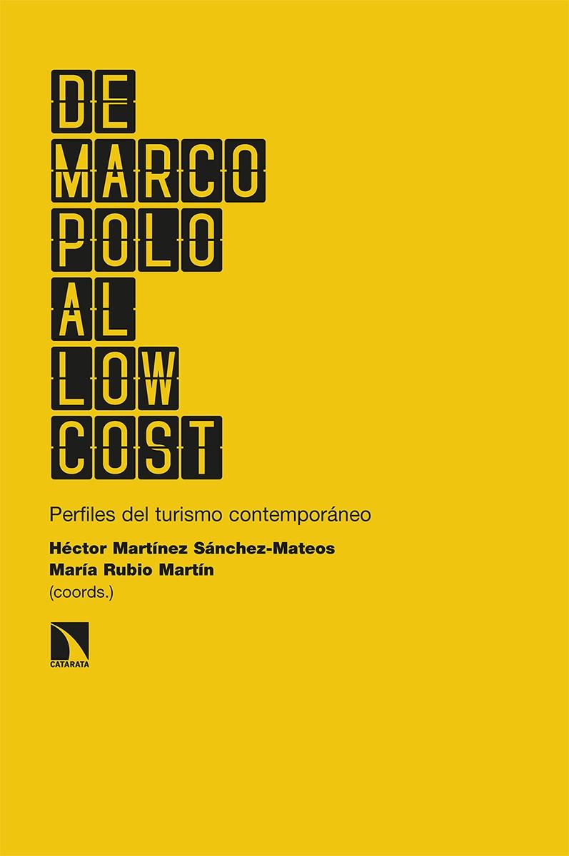 DE MARCO POLO AL LOW COST "PERFILES DEL TURISMO CONTEMPORÁNEO"