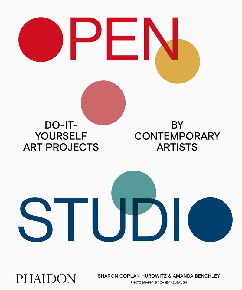 OPEN STUDIO "DO-IT-YOURSELF ART PROJECTS BY CONTEMPORARY ARTISTS". 