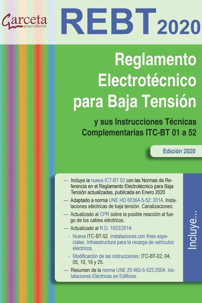 REGLAMENTO ELECTROTECNICO PARA BAJA TENSION -2020 "Y SUS INSTRUCCIONES TECNICAS COMPLEMENTARIAS ITC-BT 01 A 52".