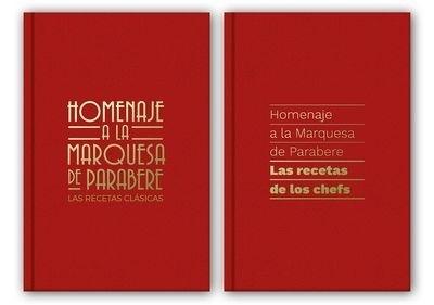 HOMENAJE A LA MARQUESA DE PARABERE. LAS RECETAS DE LOS CHEFS CLÁSICAS. 