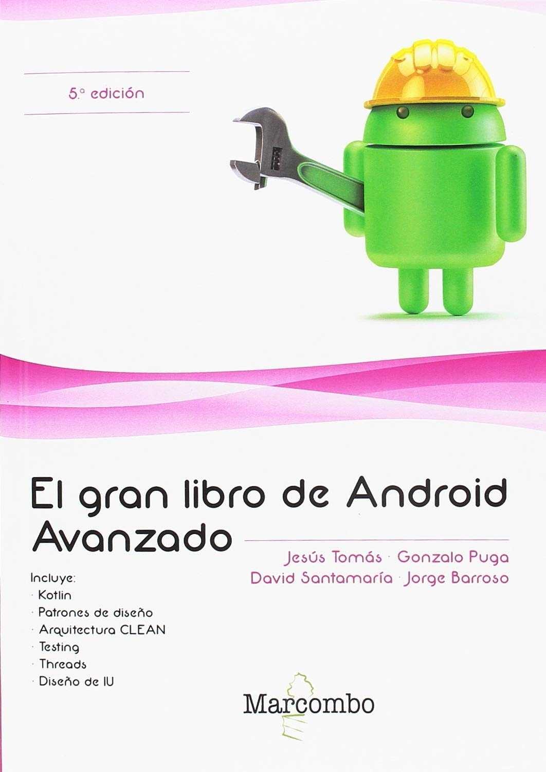 EL GRAN LIBRO DE ANDROID AVANZADO 5ª ED.. 