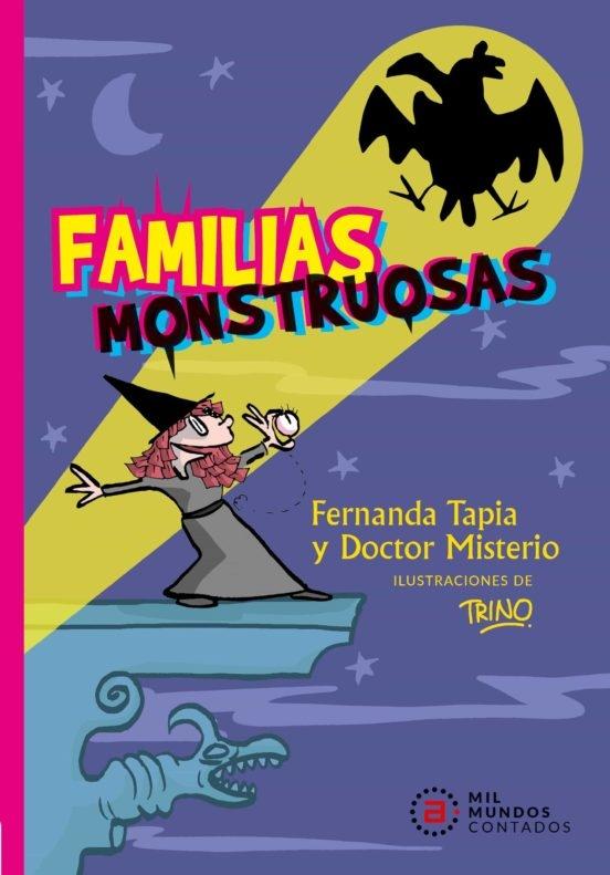 FAMILIAS MONSTRUOSAS. 