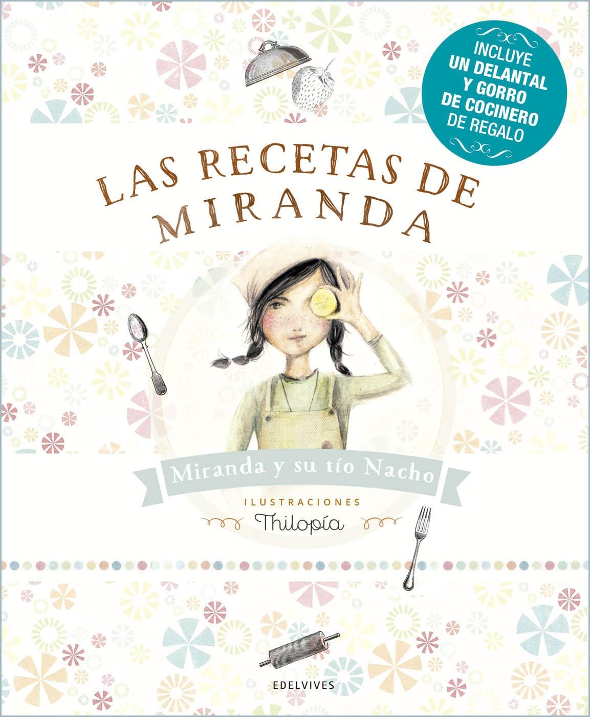 RECETAS DE MIRANDA (+DELANTAL Y GORRO). 
