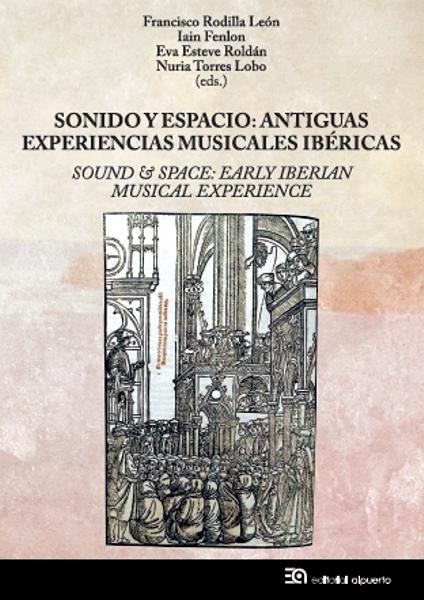 SONIDO Y ESPACIO "ANTIGUAS EXPERIENCIAS MUSICALES IBÉRICAS". 