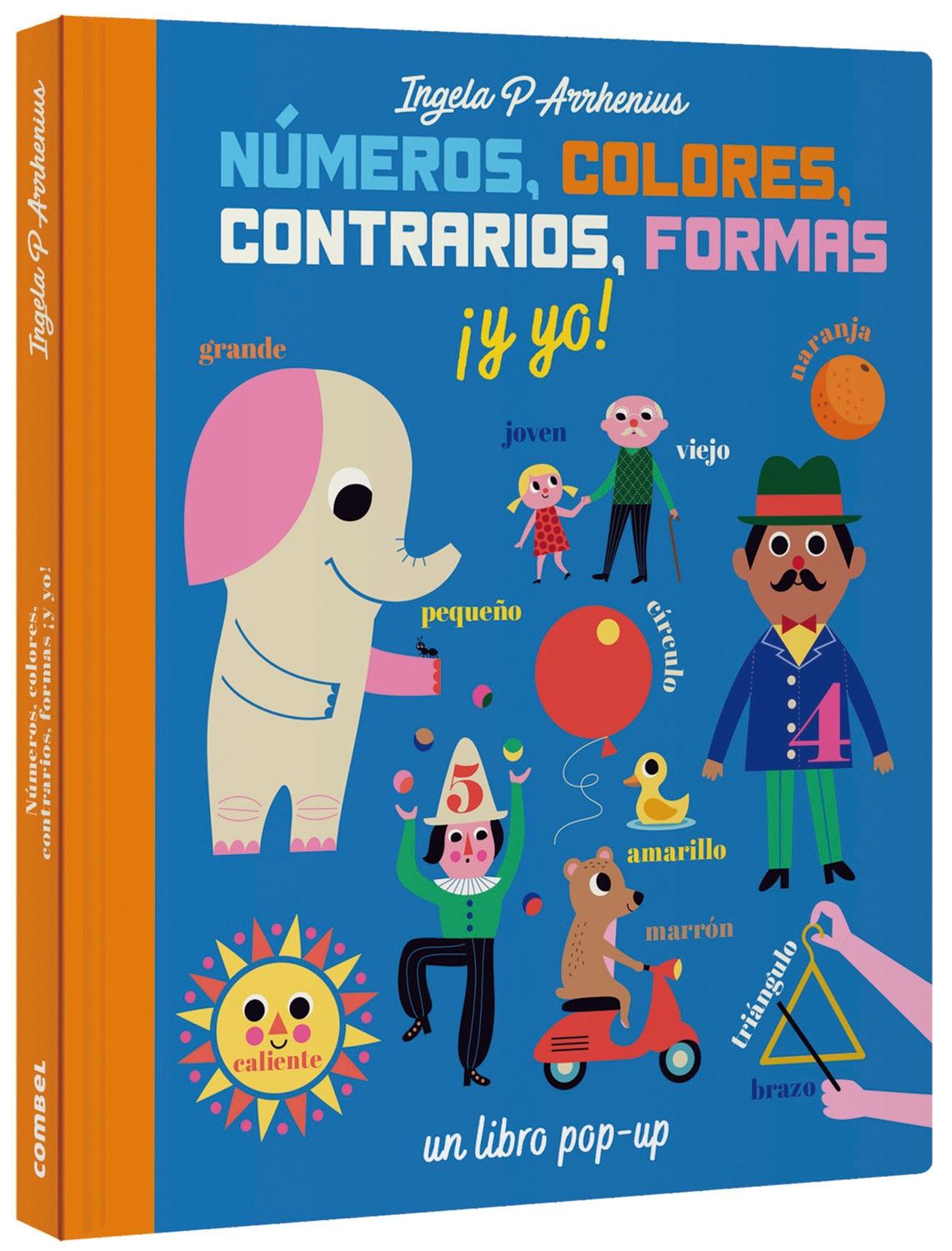 NÚMEROS, COLORES, CONTRARIOS, FORMAS ¡Y YO!. 