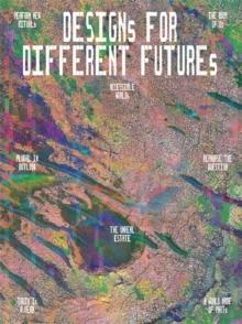 DESIGNS FOR DIFFERENT FUTURES.