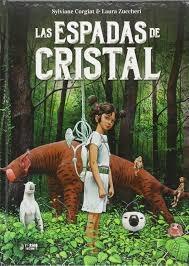 ESPADAS DE CRISTAL, LAS